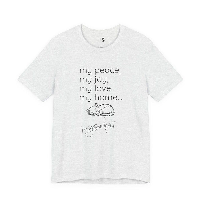 MySoulCat — “my peace, my joy, my love, my home... mysoulcat” Unisex Tee