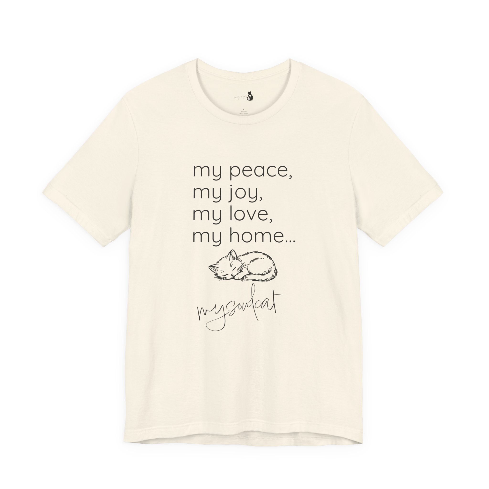MySoulCat — “my peace, my joy, my love, my home... mysoulcat” Unisex Tee