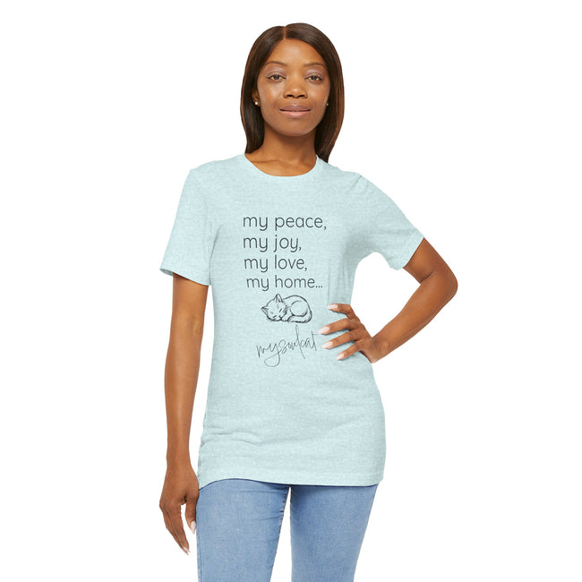 MySoulCat — “my peace, my joy, my love, my home... mysoulcat” Unisex Tee
