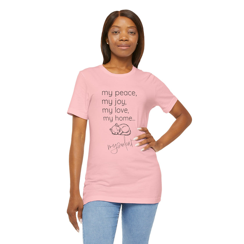 MySoulCat — “my peace, my joy, my love, my home... mysoulcat” Unisex Tee