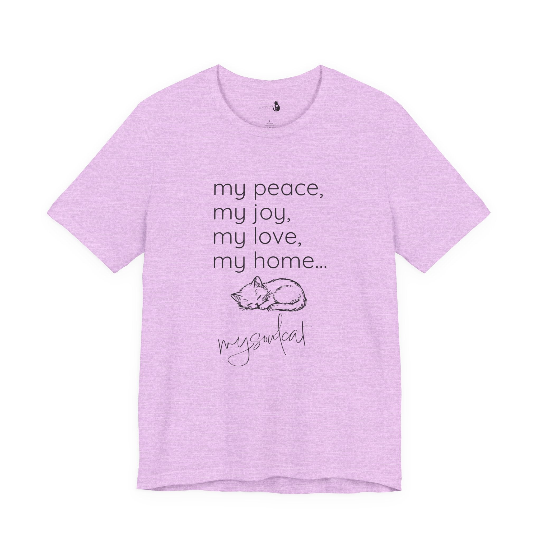 MySoulCat — “my peace, my joy, my love, my home... mysoulcat” Unisex Tee