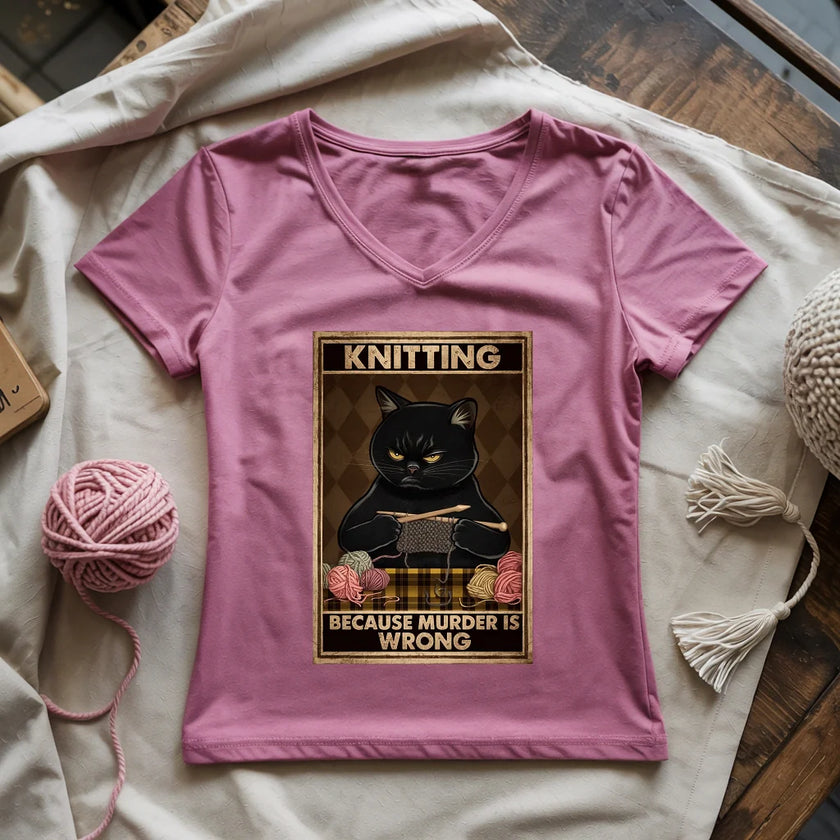 Knitting Because Murder Is Wrong Women's V-Neck Tee