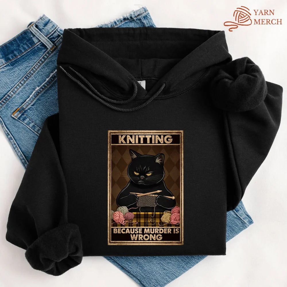Knitting Because Murder Is Wrong Cat Hoodie