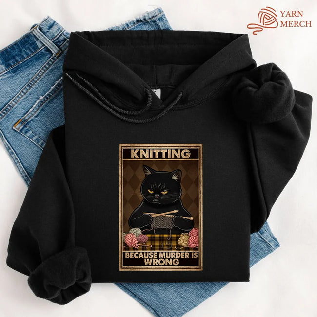 Knitting Because Murder Is Wrong Cat Hoodie