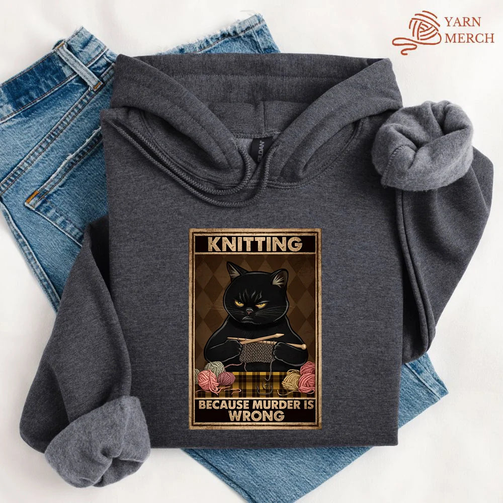 Knitting Because Murder Is Wrong Cat Hoodie
