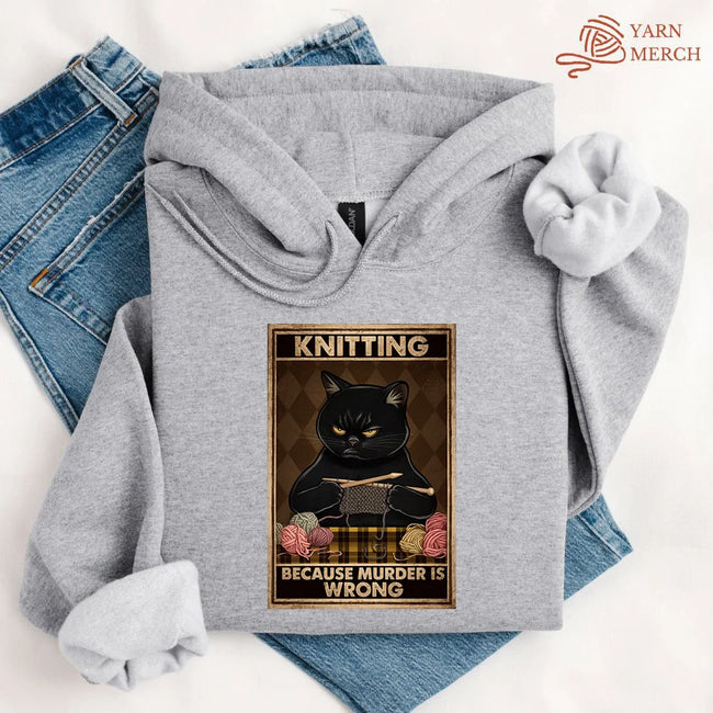 Knitting Because Murder Is Wrong Cat Hoodie