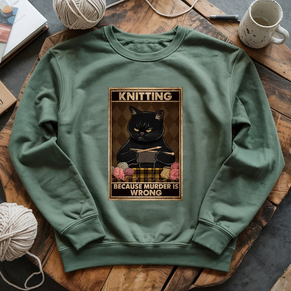 Knitting Because Murder Is Wrong Cat Sweatshirt
