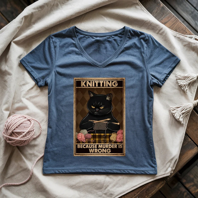 Knitting Because Murder Is Wrong Women's V-Neck Tee