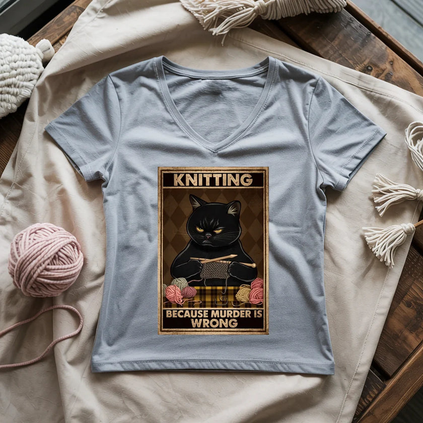 Knitting Because Murder Is Wrong Women's V-Neck Tee