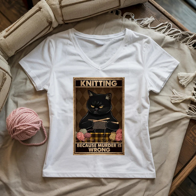 Knitting Because Murder Is Wrong Women's V-Neck Tee